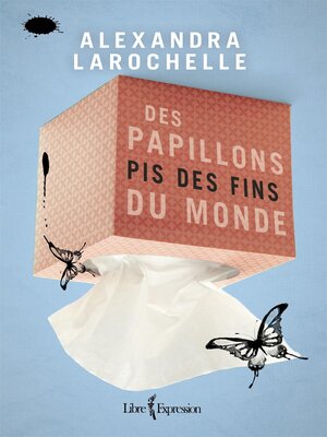 cover image of Des papillons pis des fins du monde